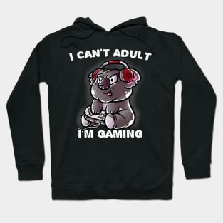 I Cant Adult Im Gaming Introvert Gamer Nerd Koala Bear Hoodie